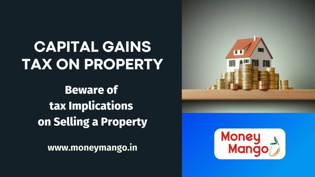 Beware of tax Implications on Selling a Property