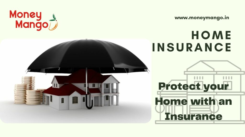 Protect your Home with an Insurance 